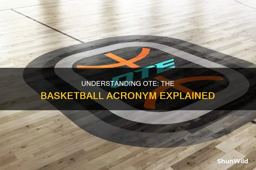 what does ote stand for basketball