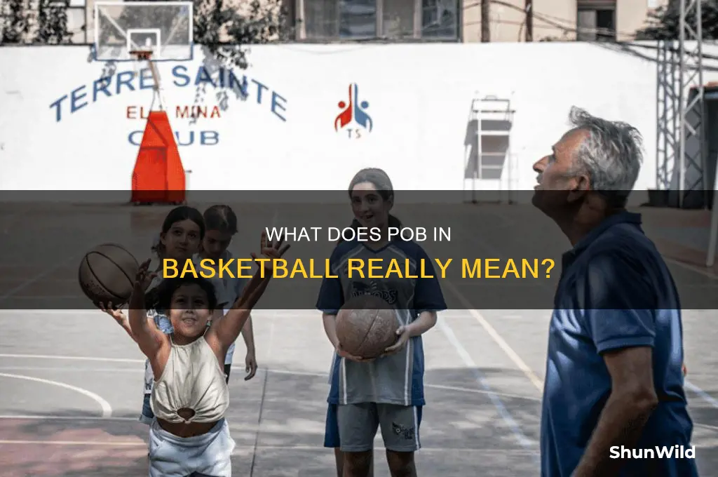 what does pob stand for in basketball