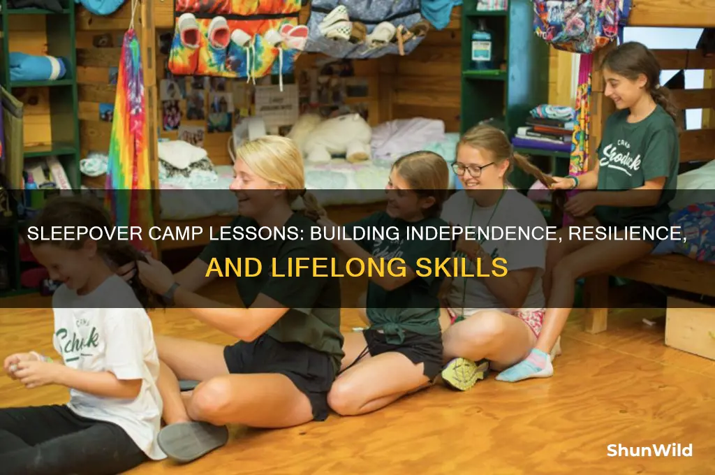 what does sleepover camp teach