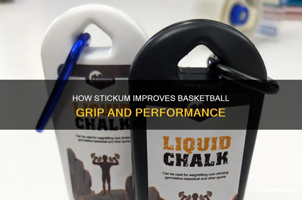 what does stickum do in basketball