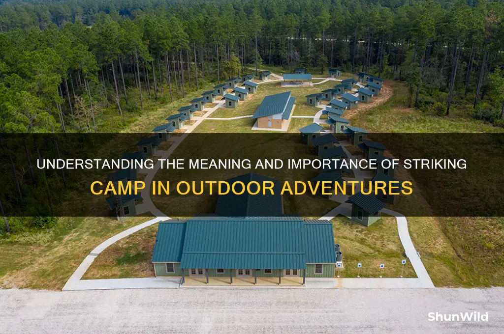what does striking camp mean