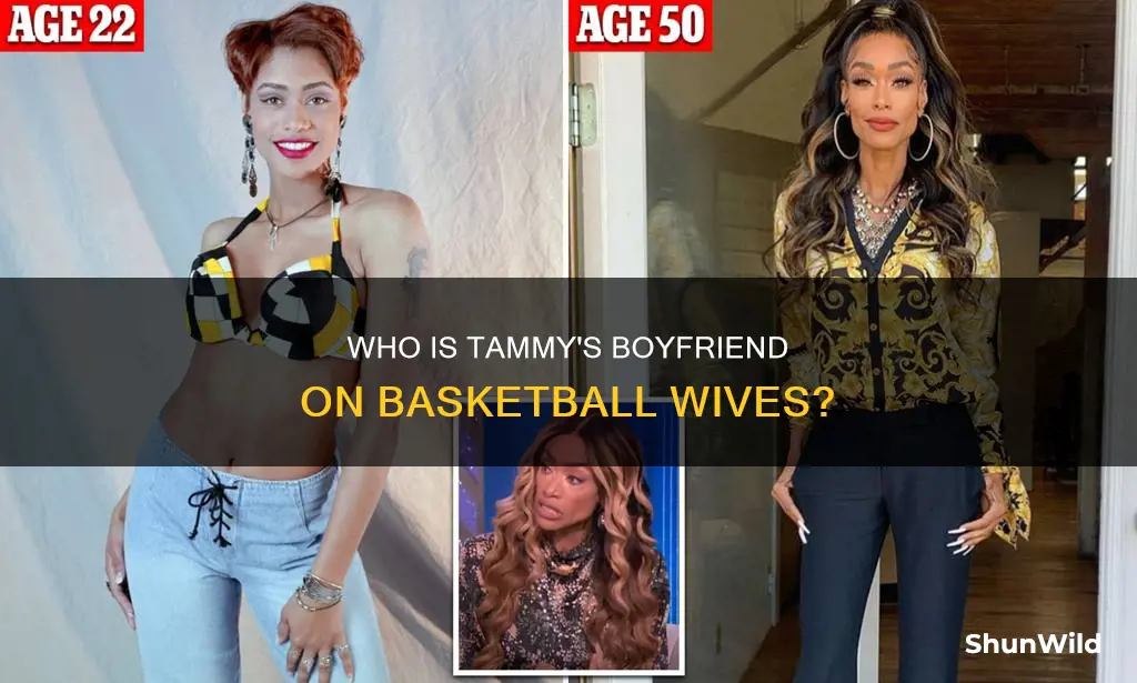 what does tammy from basketball wives boyfriend do