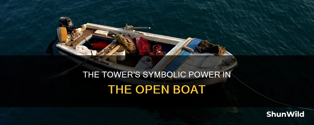 what does the tower symbolize in the open boat