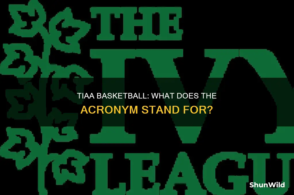 what does tiaa stand for in basketball