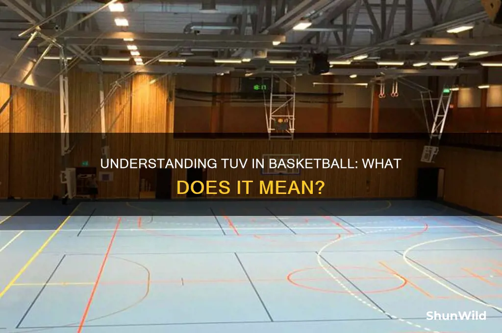 what does tuv stand for in basketball