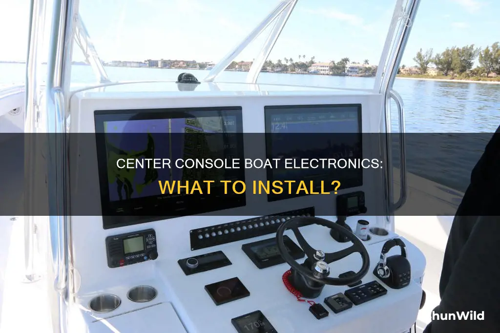 what electronics to put on my center console boat