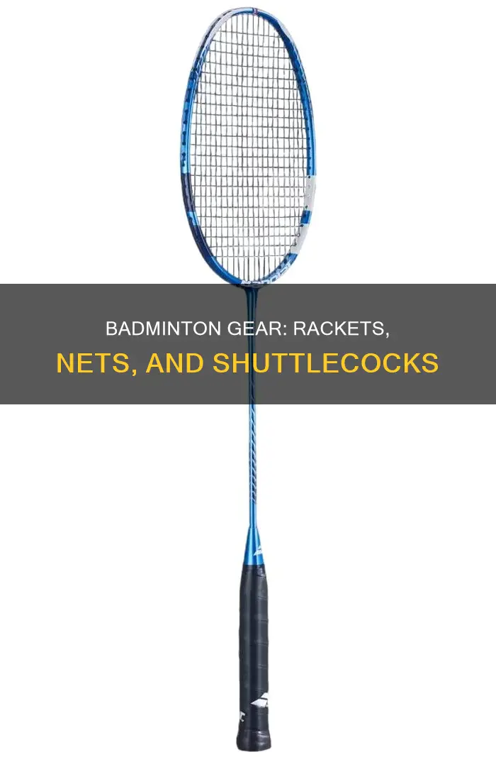 what equipment do you need for badminton