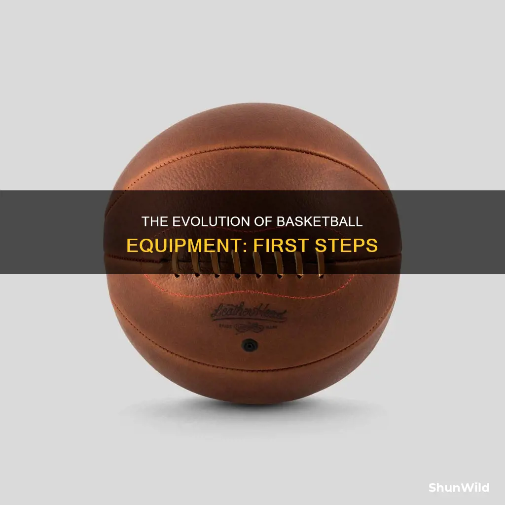 what equipment was first used in basketball