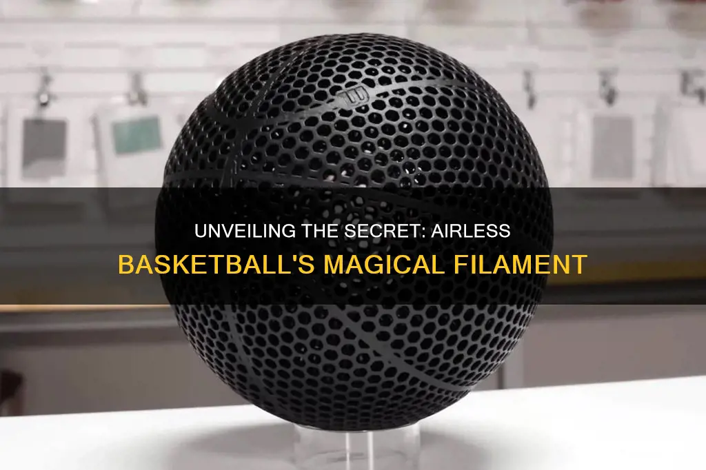 what filament does the airless basketball use