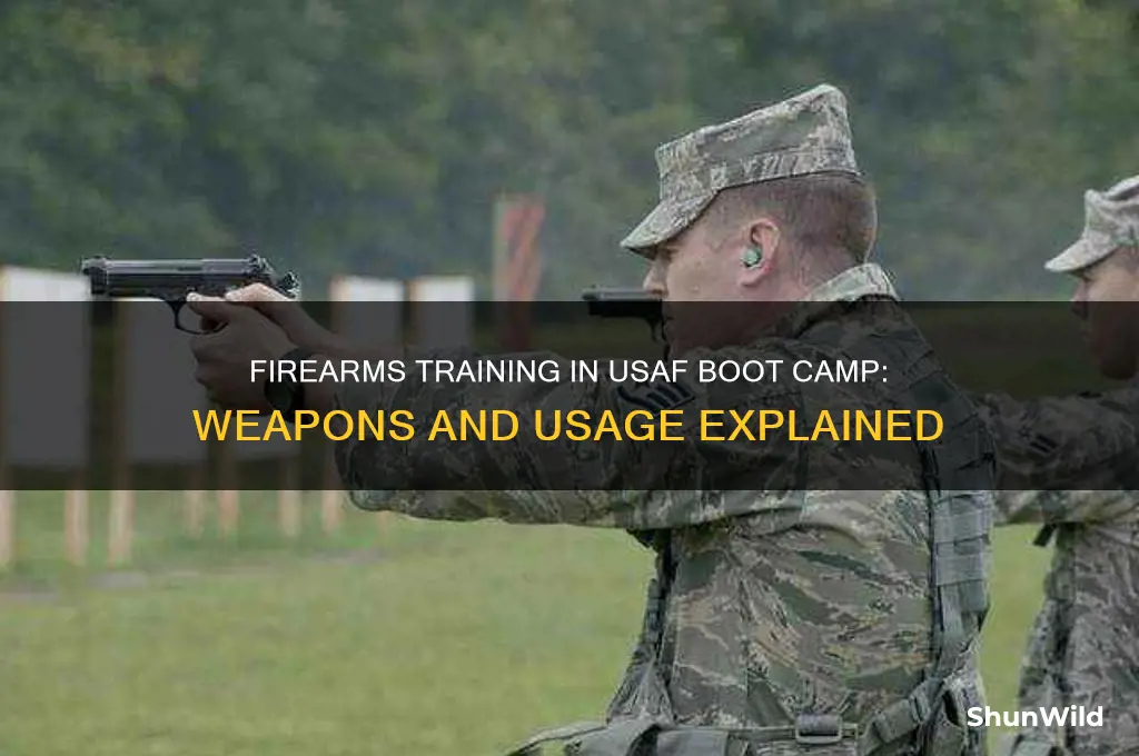 what firearms are used in usaf boot camp