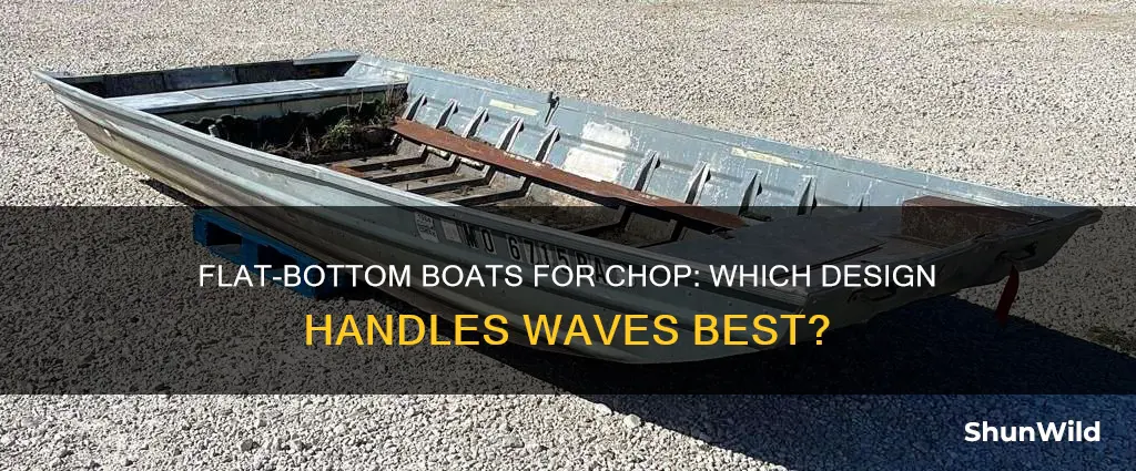 what flat bottom boat is best for choppy waters