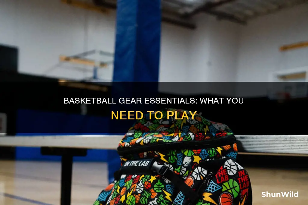 what gear do i need for basketball