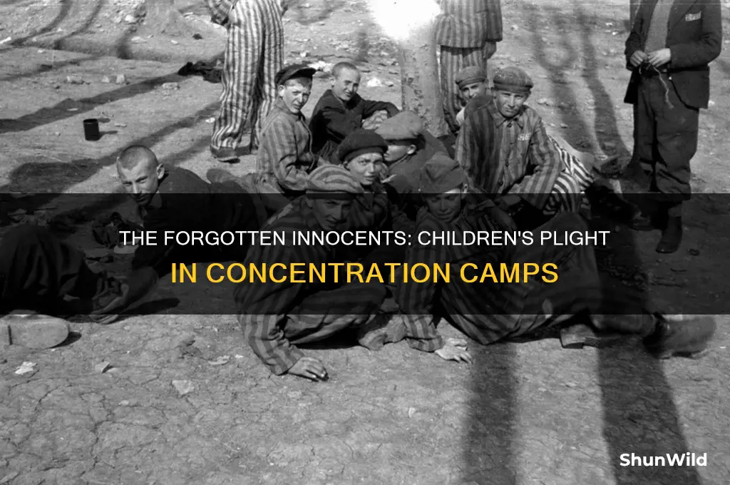 what happened to childern in concentration camps