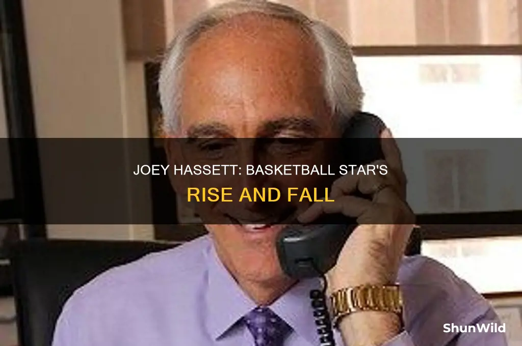 what happened to joey hassett basketball