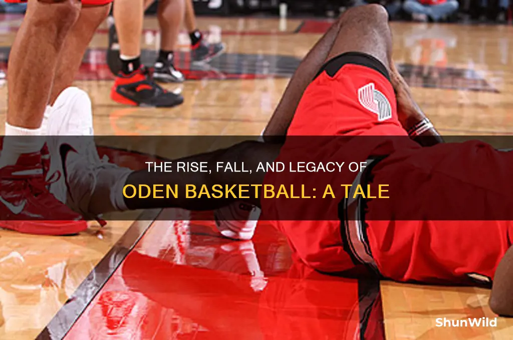 what happened to oden basketball