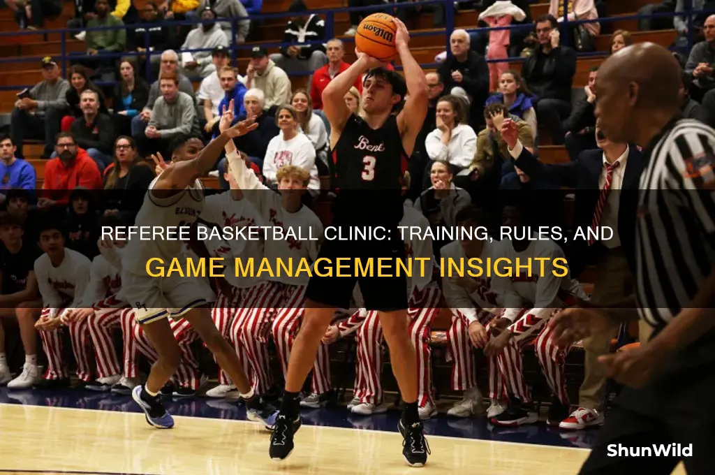 what happens at a referee basketball clinic