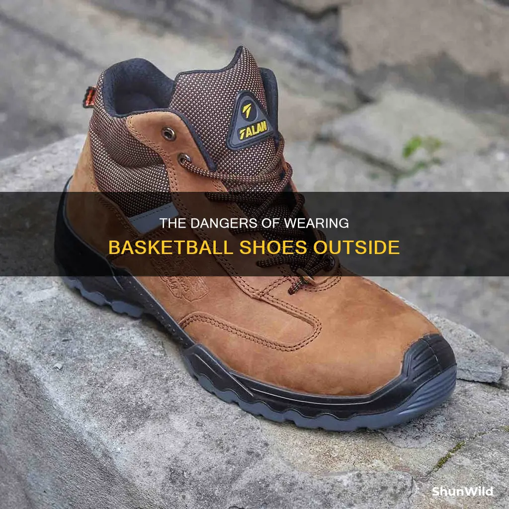 what happens if you wear your basketball shoes outside