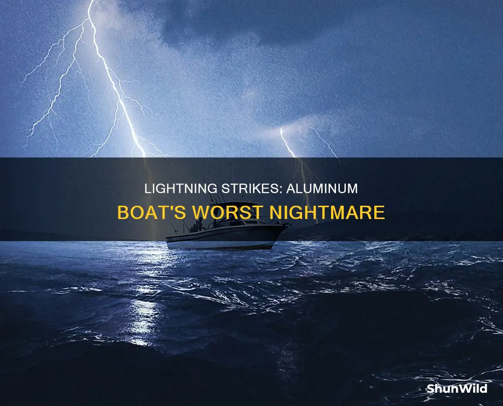 what happens when lightning strikes an aluminum boat