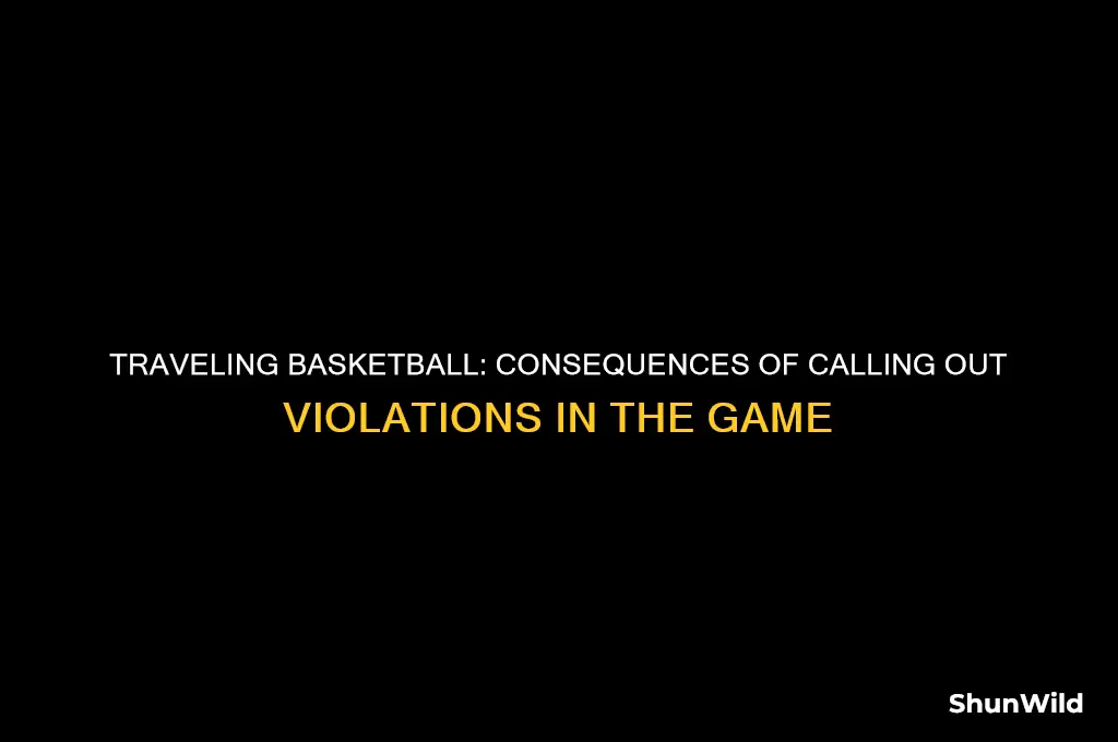 what happens when you call out traveling basketball