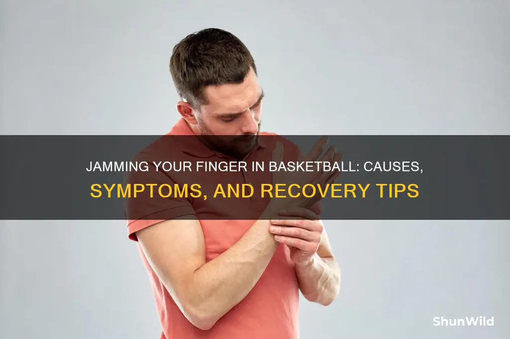 what happens when you jam your finger in basketball