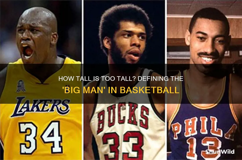 what height is considered a big man in basketball