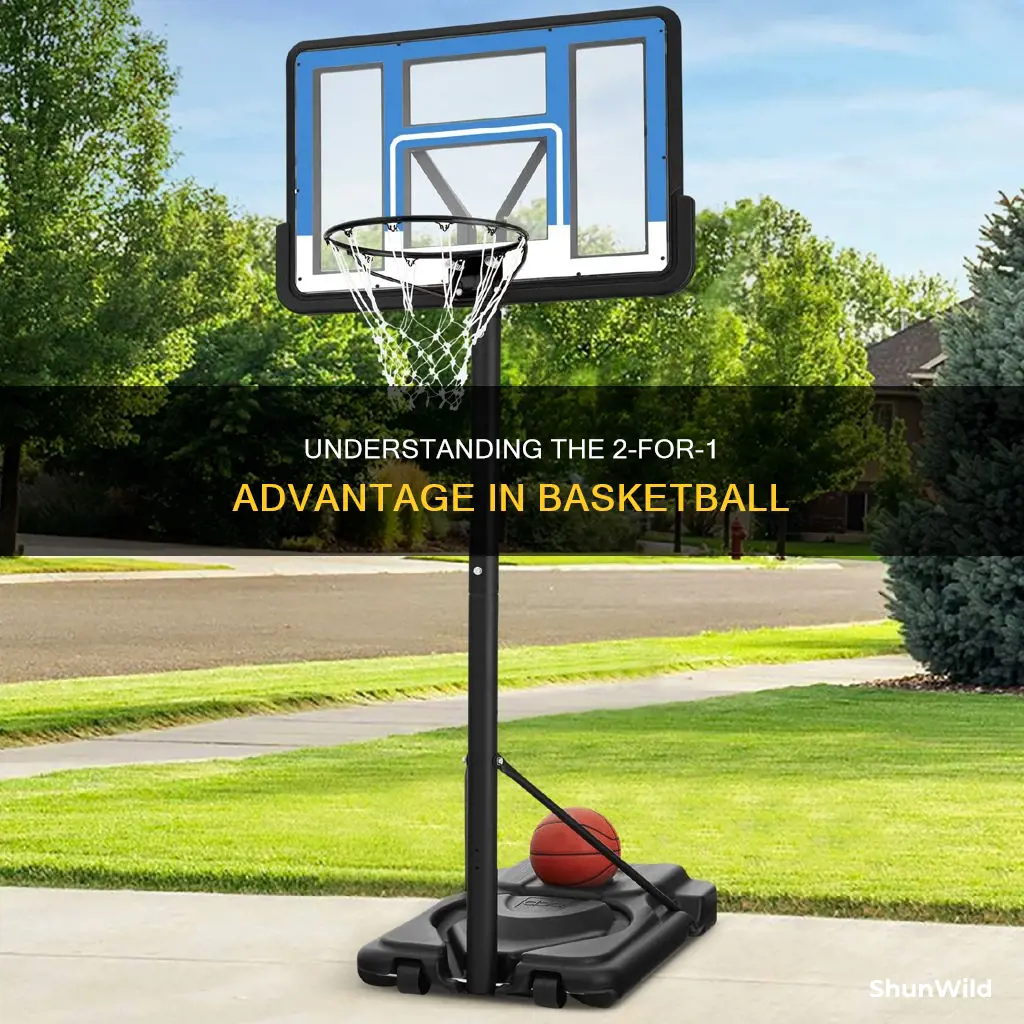 what is 2 for 1 in basketball
