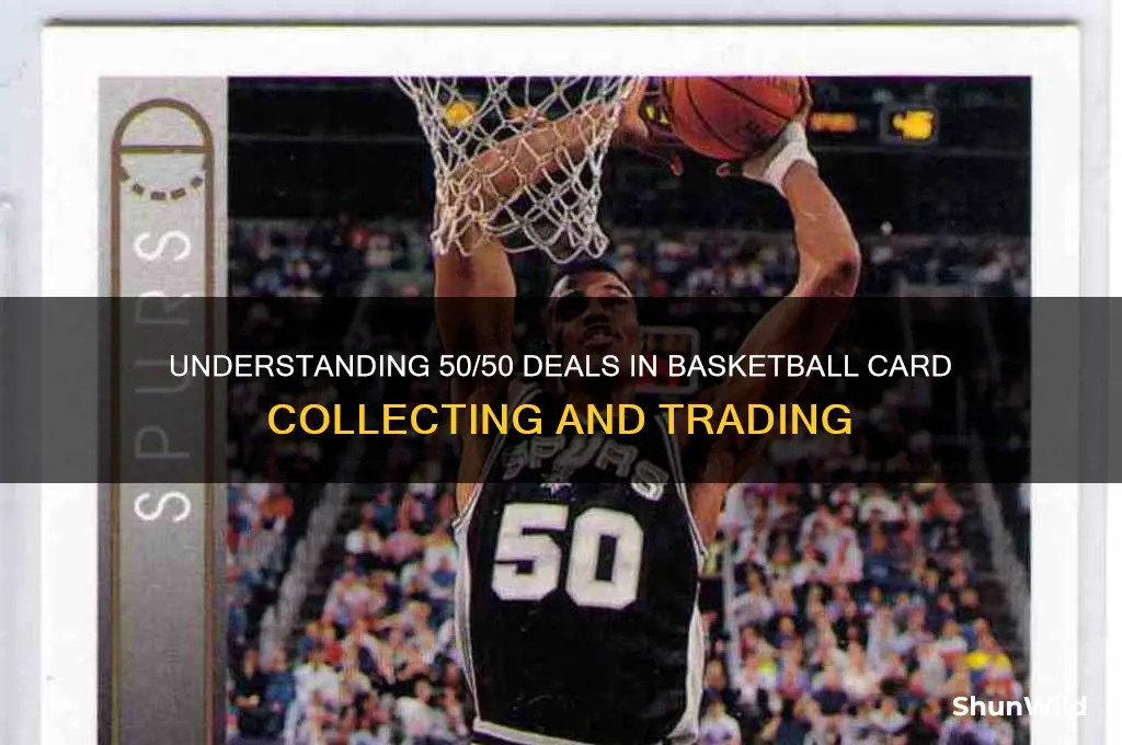 what is 50 50 on basketball cards