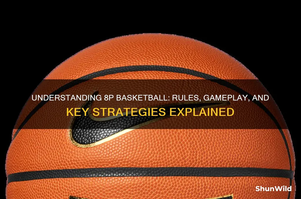 what is 8p basketball