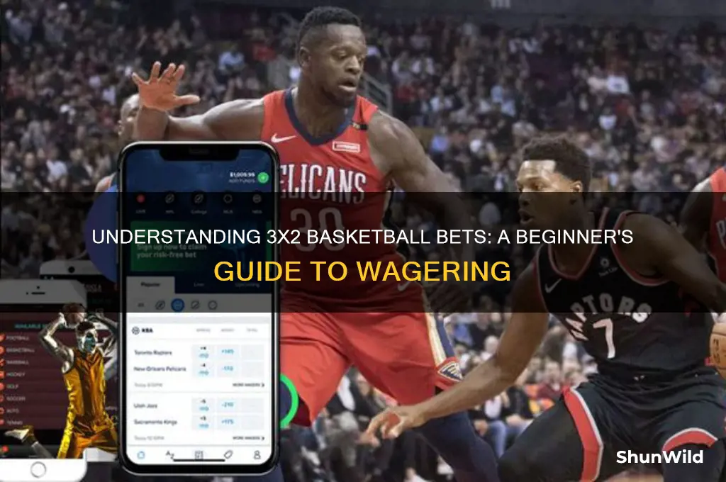 what is a 3x2 bet in basketball