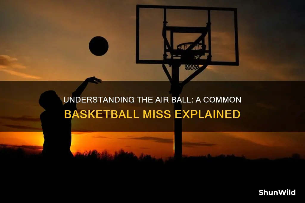 what is a air ball in basketball
