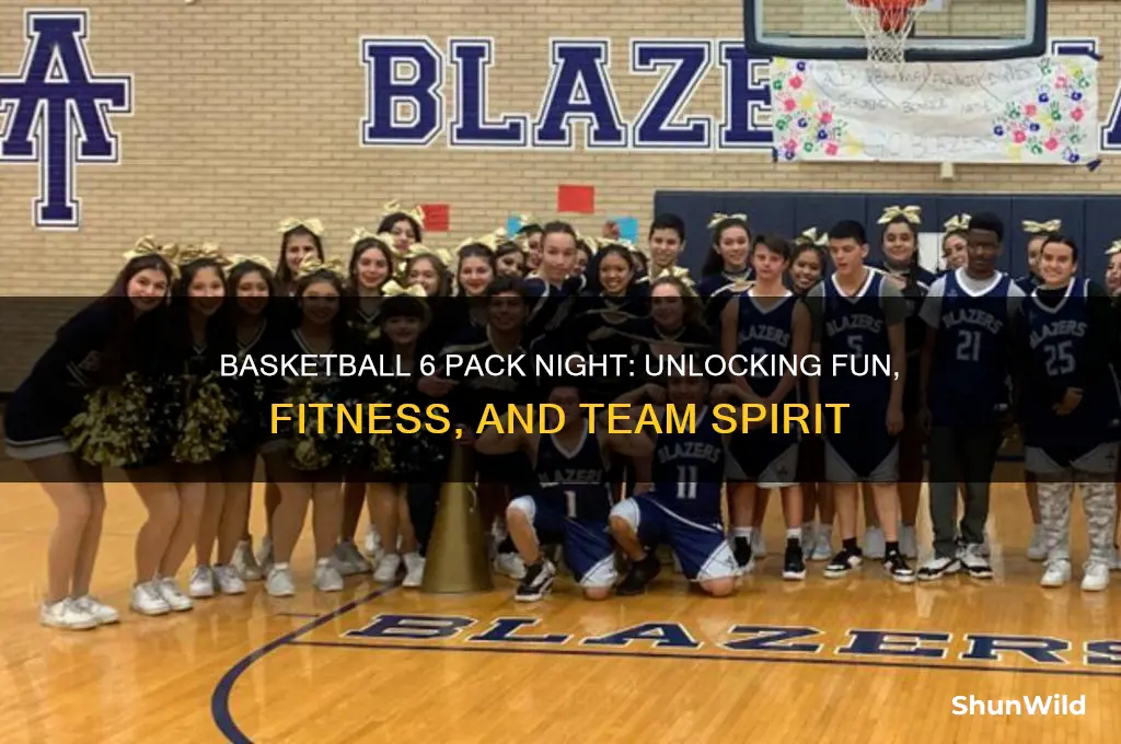 what is a basketball 6 pack night