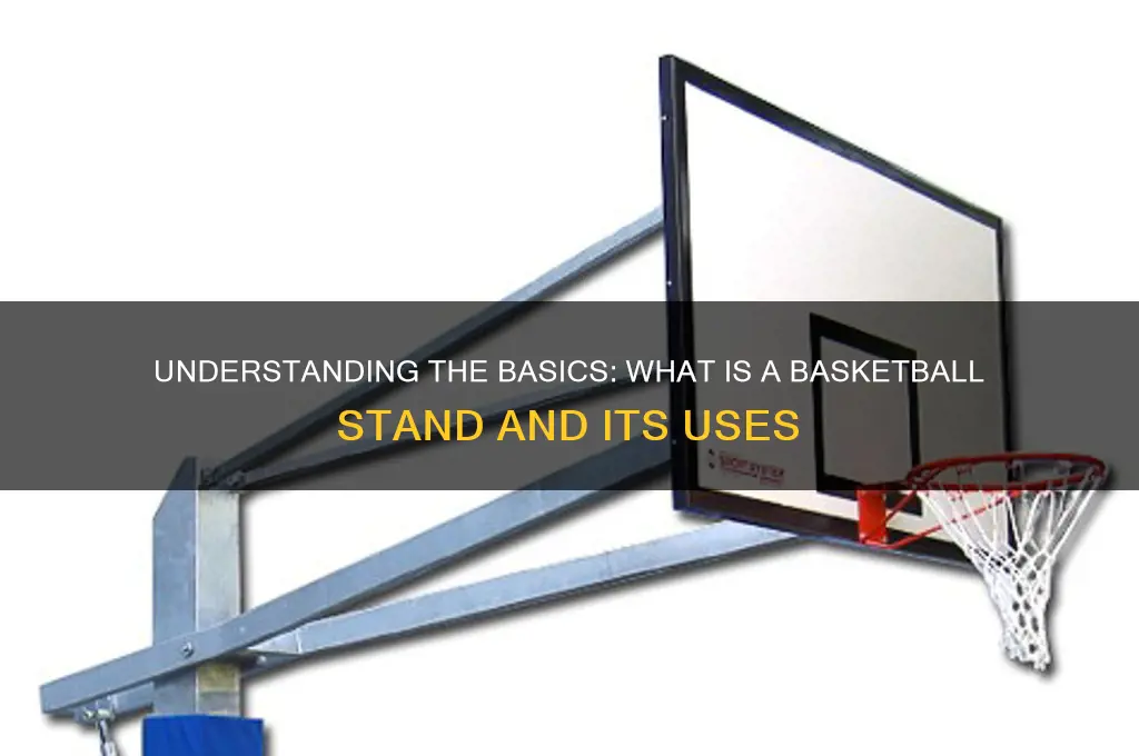what is a basketball stand