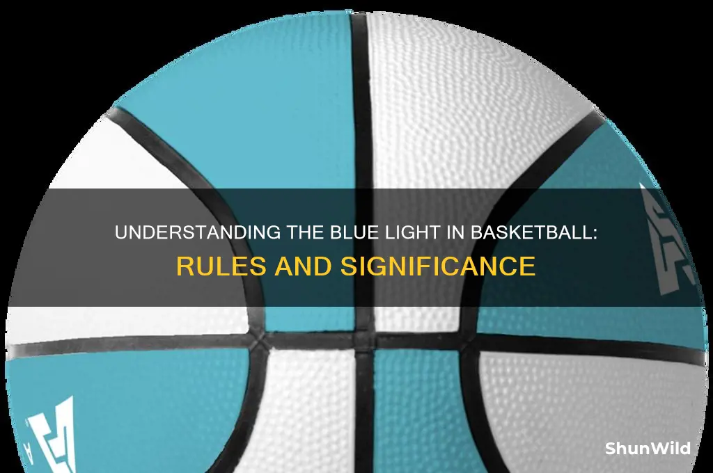 what is a blue light in basketball