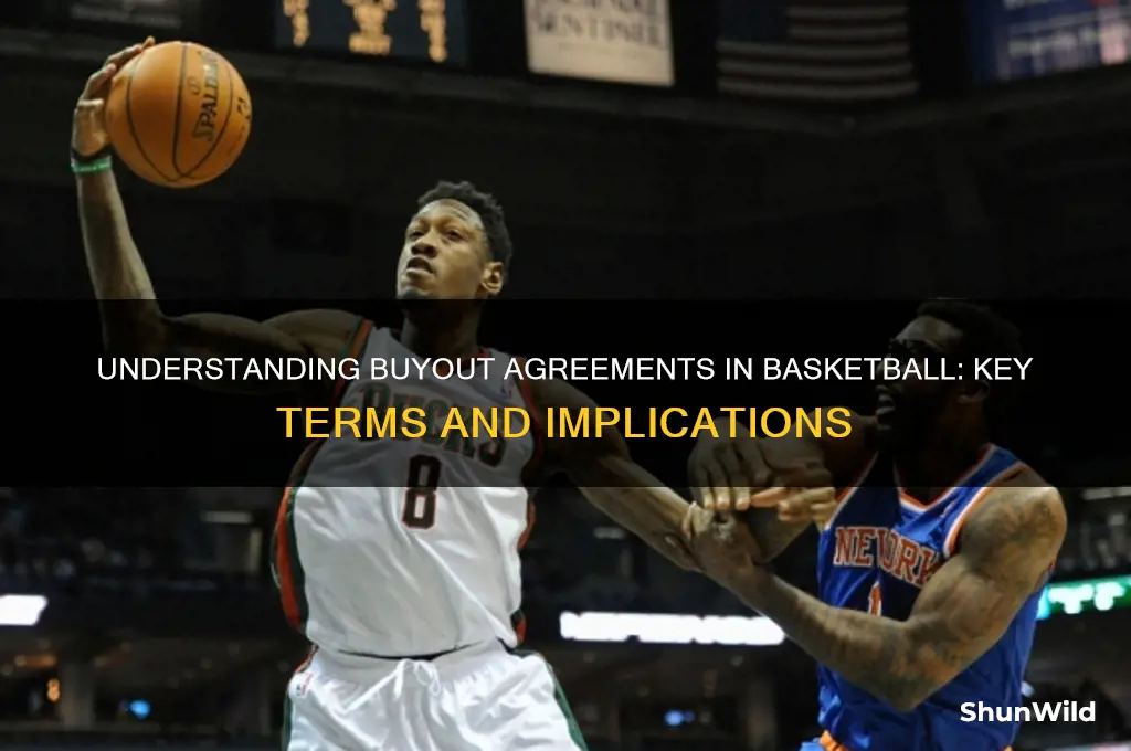 what is a buyout agreement in basketball