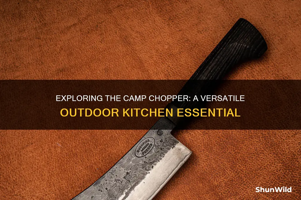 what is a camp chopper