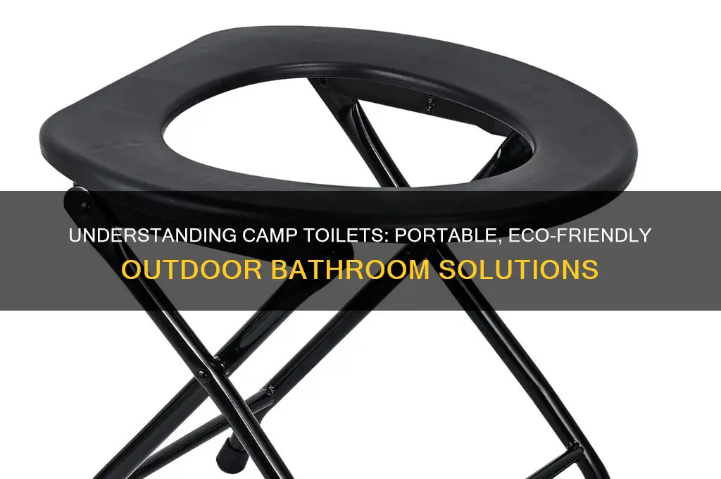 what is a camp toilet