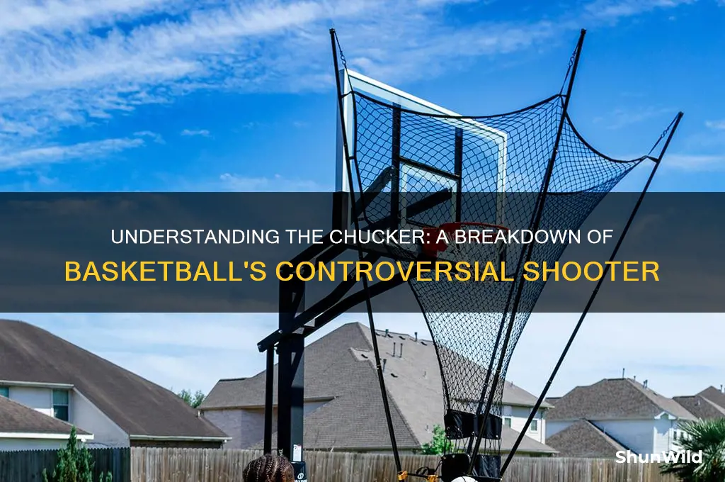 what is a chucker in basketball