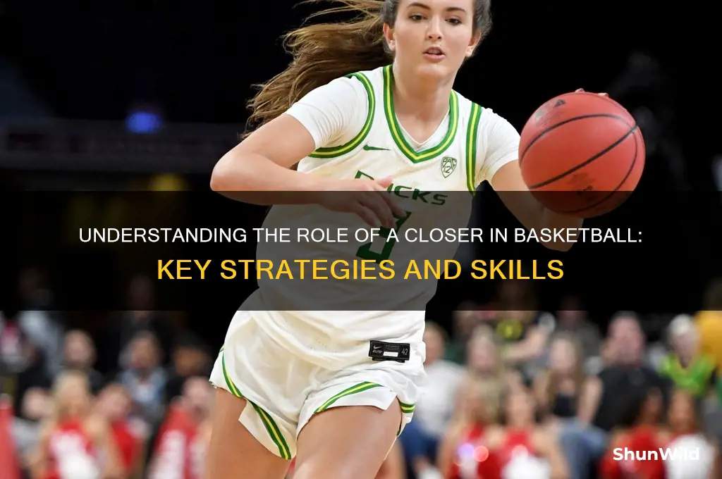 what is a closer in basketball
