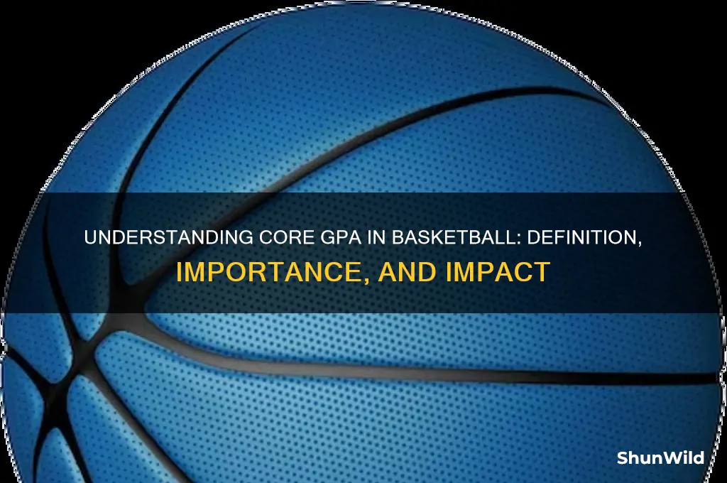 what is a core gpa basketball