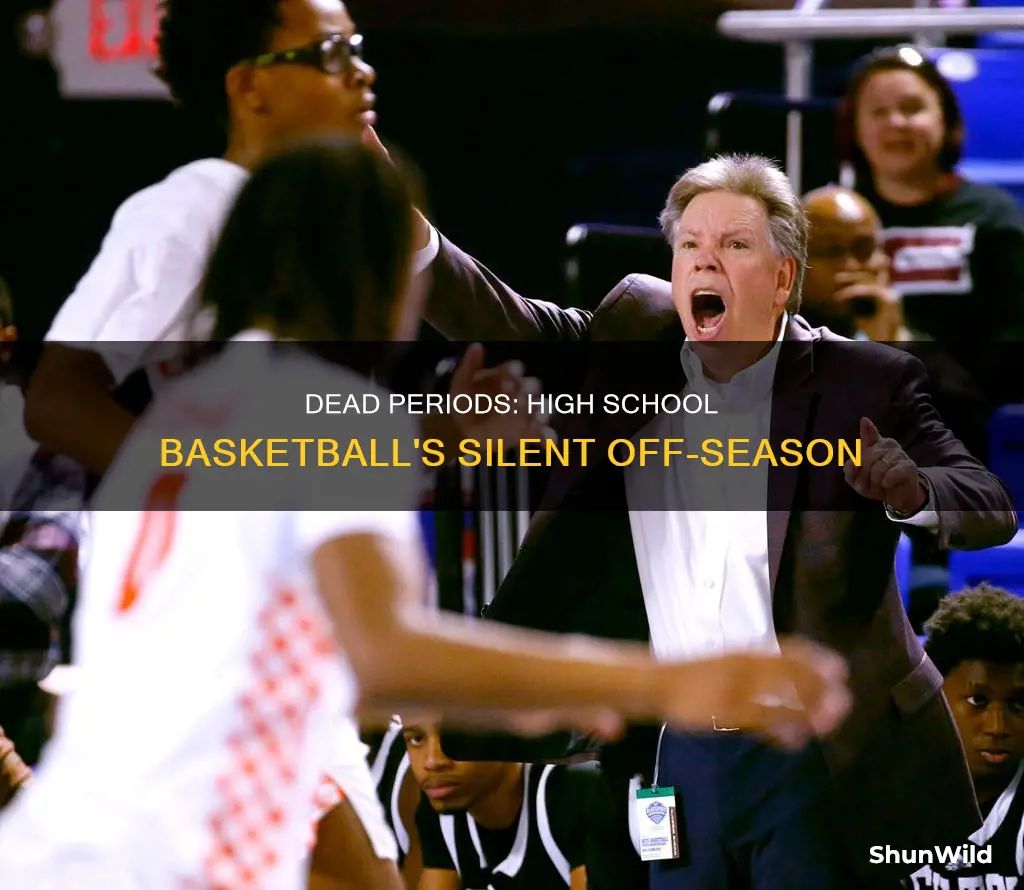 what is a dead period in high school basketball