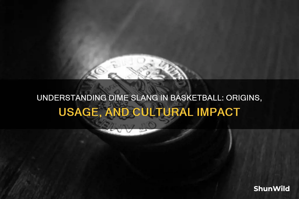 what is a dime slang basketball