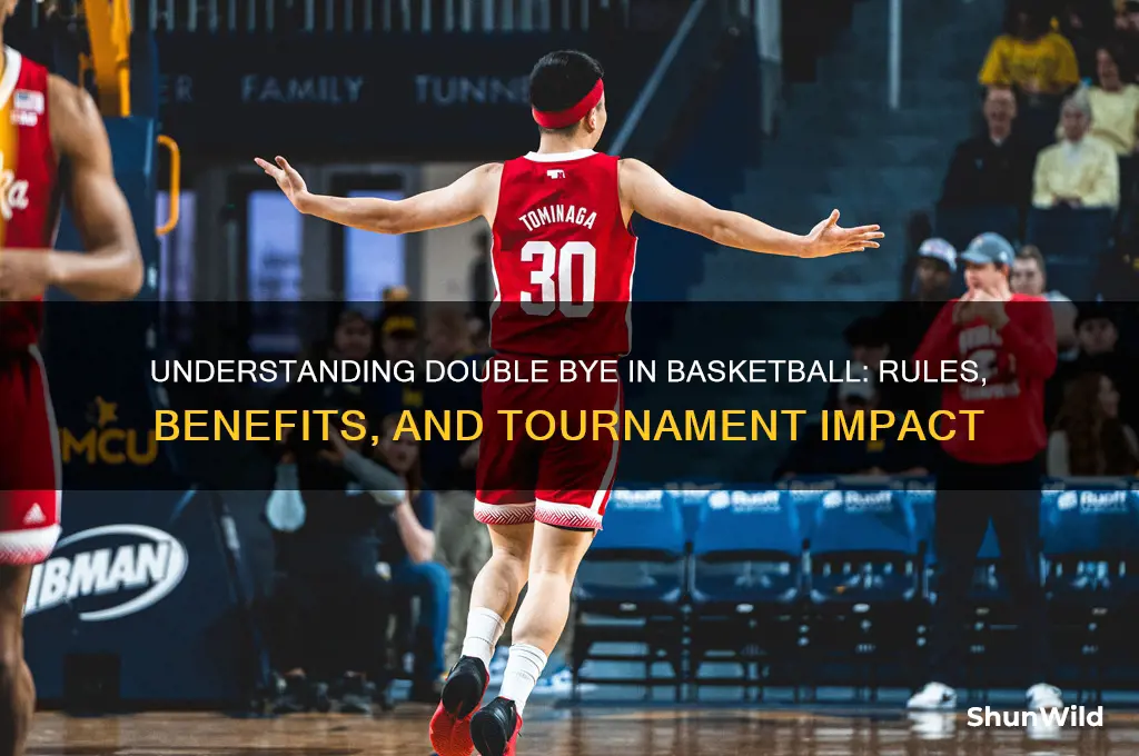 what is a double bye in basketball