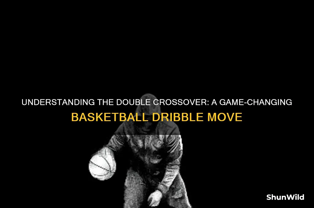 what is a double crossover in basketball