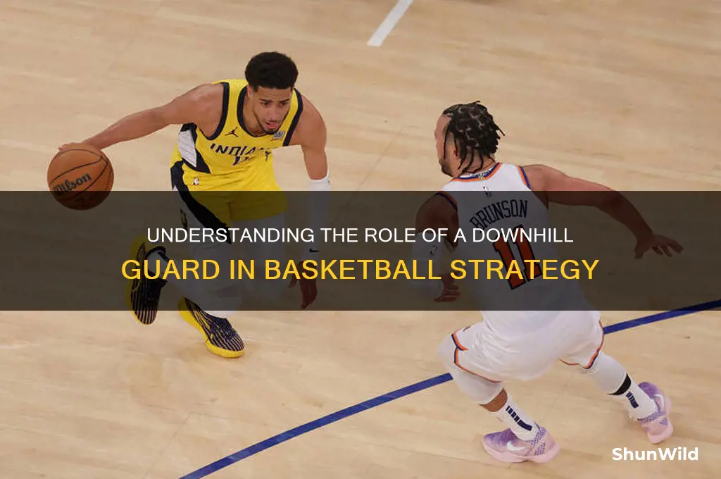 what is a downhill guard in basketball