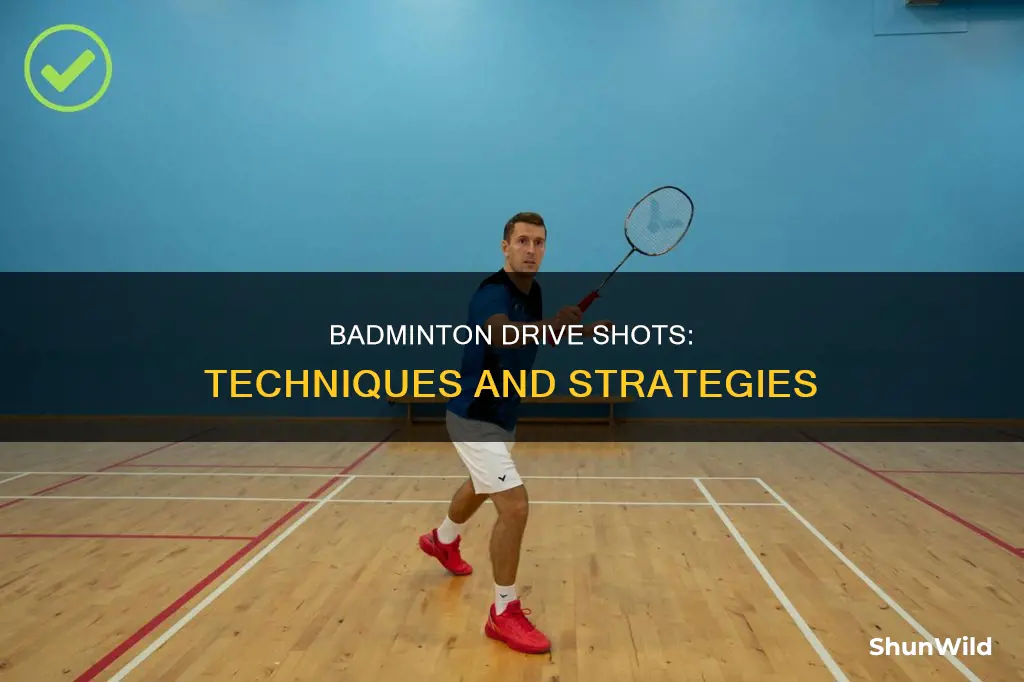 what is a drive shot in badminton