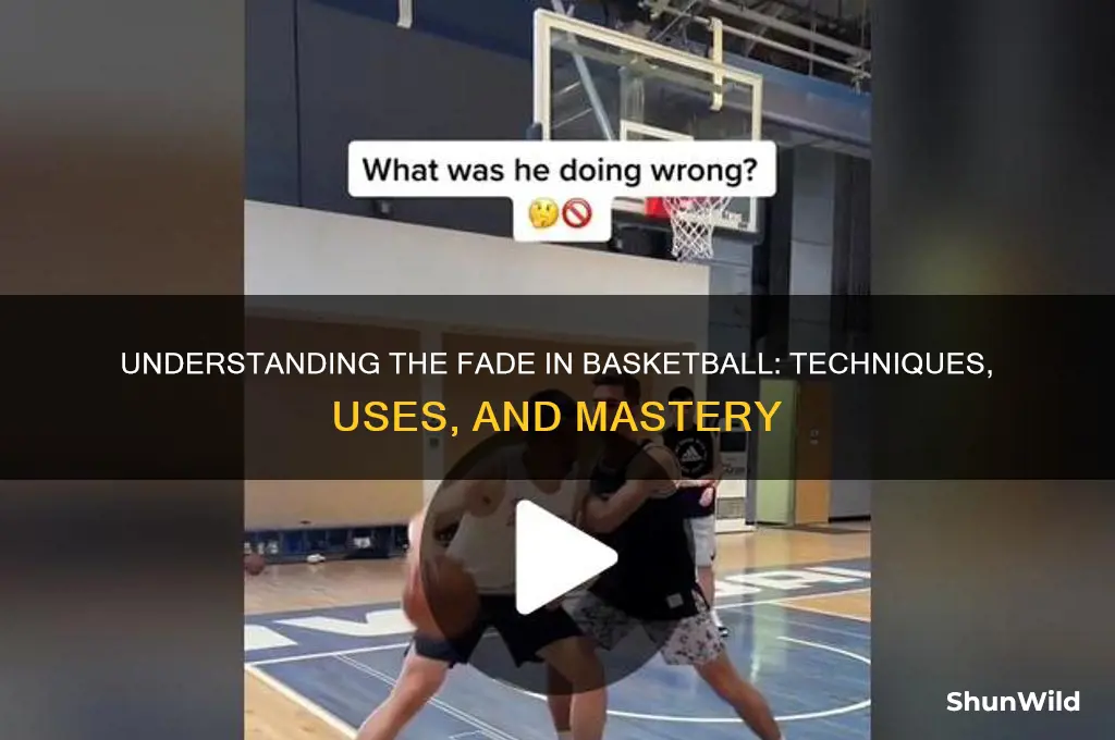 what is a fade in basketball