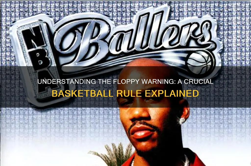 what is a floppy warning in basketball