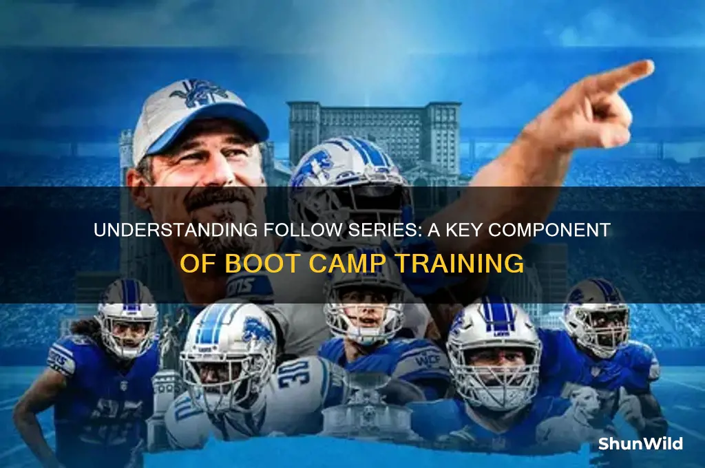 what is a follow series at boot camp