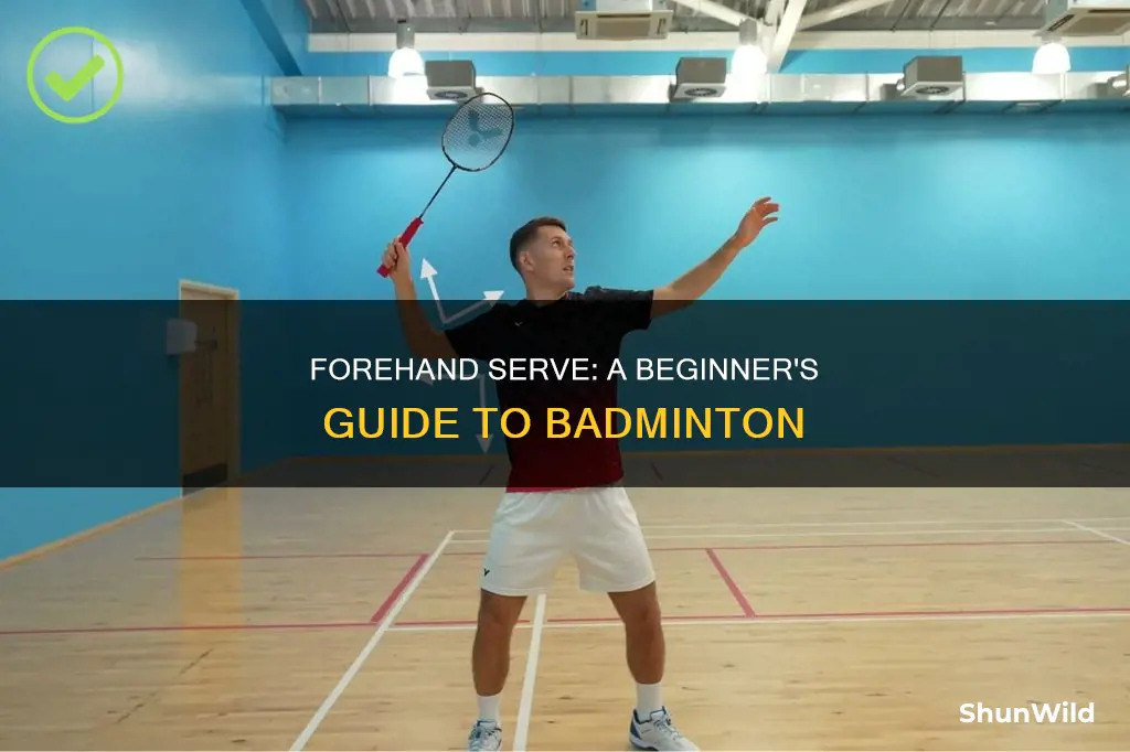 what is a forehand serve in badminton