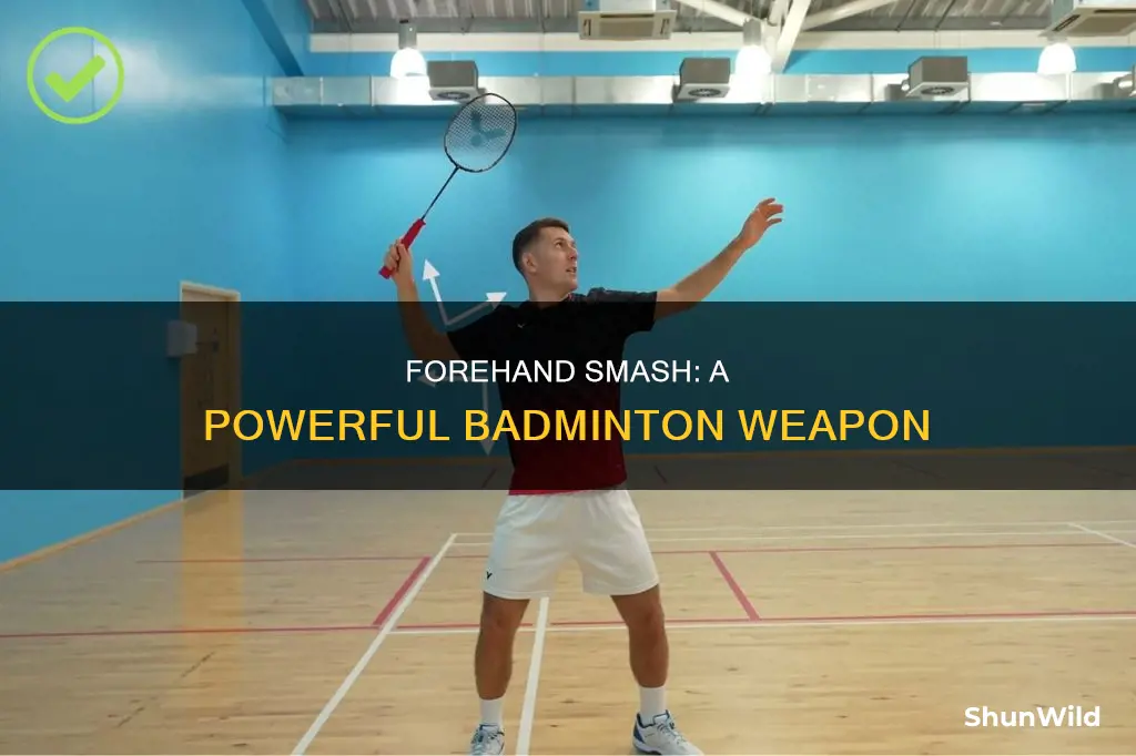 what is a forehand smash in badminton